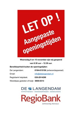 GEWIJZIGDE OPENINGSTIJDEN 8 en 15