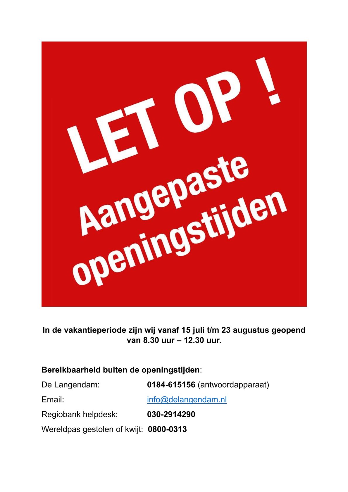 Aangepaste openingstijden in de vakantieperiode